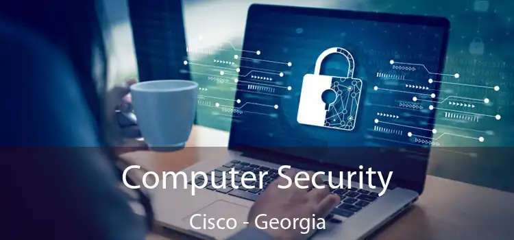 Computer Security Cisco - Georgia